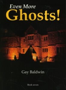 Even More Ghosts! - Gay Baldwin