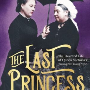 The Last Princess - Matthew Dennison