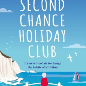 Second Chance Holiday Club by Kate Galley