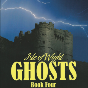 Isle of Wight Ghosts Book 4 - Gay Baldwin