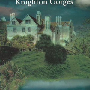 Ghosts of Knighton Gorge - Gay Baldwin