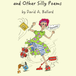 Grandma's Roller Skates and Other Silly Poems - David Ballard