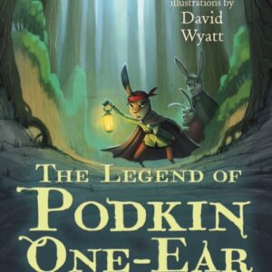 The Legend of Podkin One-Ear - Kieran Larwood