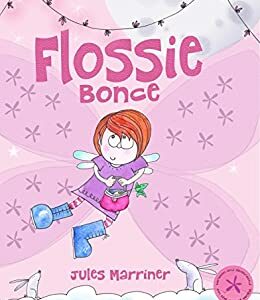 Flossie Bonce - Jules Marriner