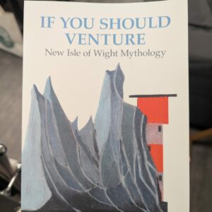 If You Should Venture, New Isle of Wight Mythology