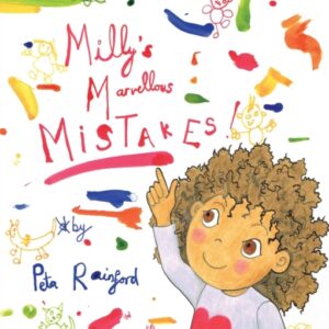 Milly's Marvellous Mistakes - Peta Rainford
